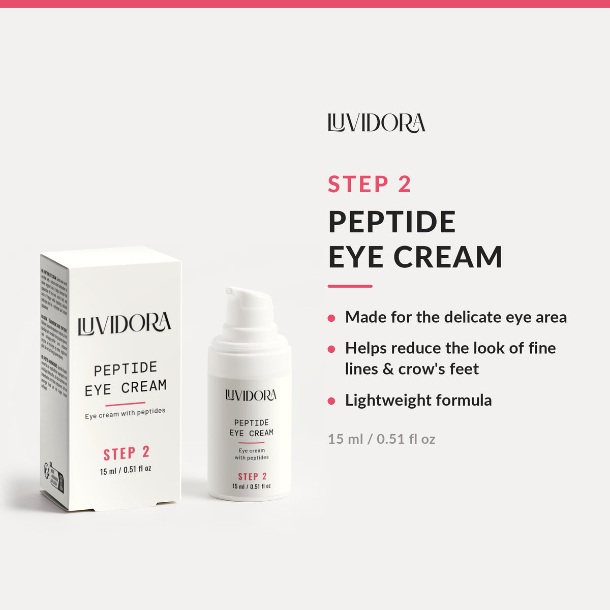 Step 2: Luvidora Peptide Eye Cream